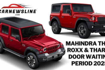 Mahindra Thar Roxx Waiting Period 2025